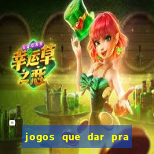 jogos que dar pra ganhar dinheiro